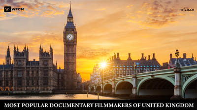 Popular Documentary Filmmakers of the United Kingdom
