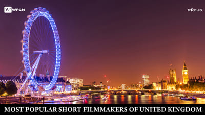 Most Popular Short Filmmakers of United Kingdom