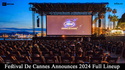 Festival de Cannes announces 2024 full lineup
