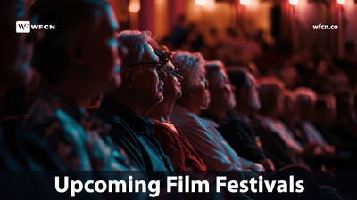 Upcoming Film Festivals: Film Festival Calendar 2025