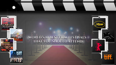 World’s 10 best film festivals that you should attend