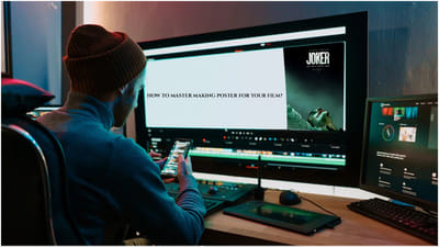 How To Master Making Poster For Your Film?