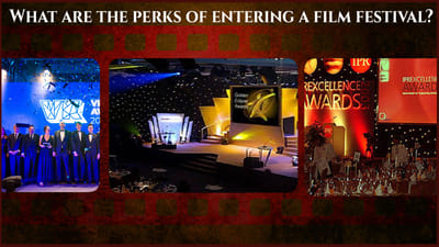 What are the perks of entering a film festival?