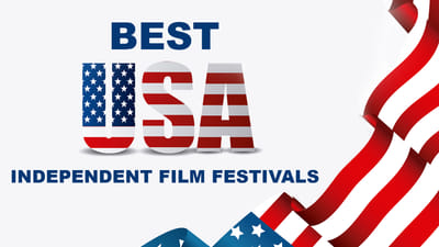 What are the most popular Independent Film Festivals of USA?